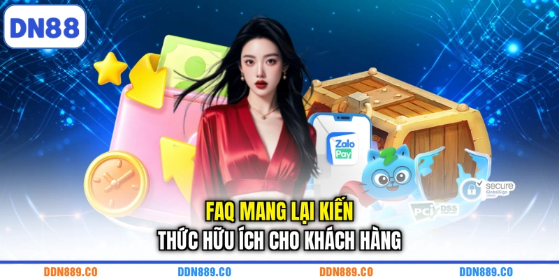 FAQ mang lại kiến thức hữu ích cho khách hàng